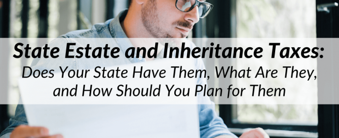 State Estate and Inheritance Taxes