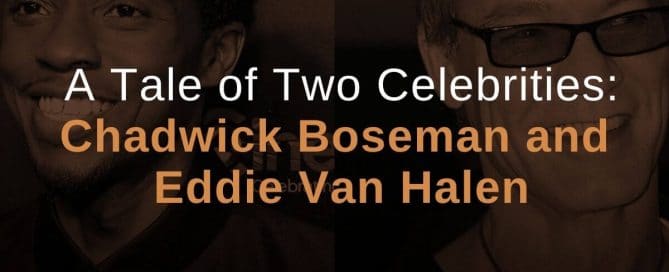 A Tale of Two Celebrities: Chadwick Boseman and Eddie Van Halen