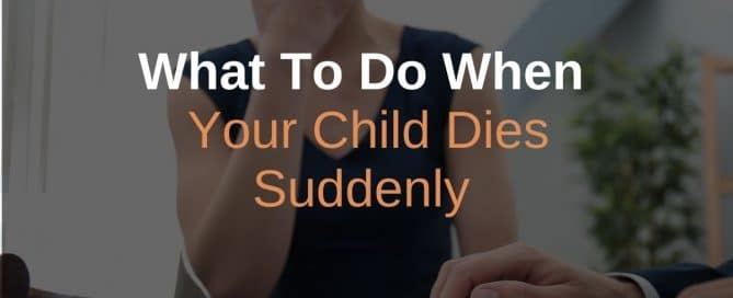 What To Do When Your Child Dies Suddenly Featured Image