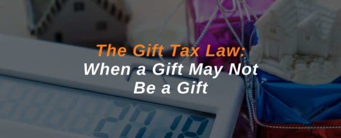 The Gift Tax Law When a Gift May Not Be a Gift