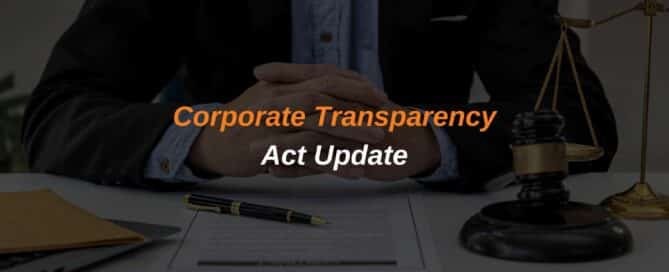 Corporate Transparency Act Update