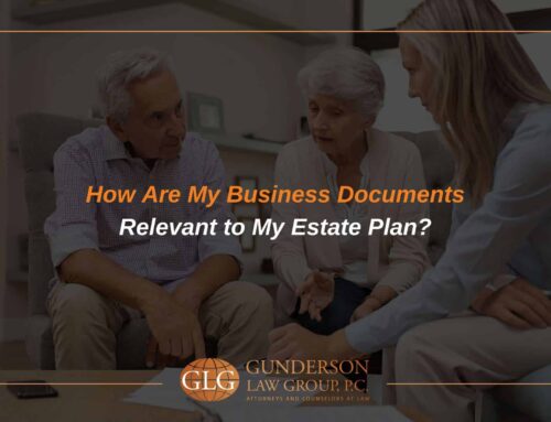 How Are My Business Documents Relevant to My Estate Plan?